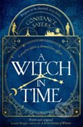 Kniha: A Witch in Time (Constance Sayers). Piatkus, 2020 Kniha: A Witch in Time (Constance Sayers). Piatkus, 2020