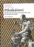 Kniha: Pilnikářství (Václav Michalička). Muni Press, 2020 Kniha: Pilnikářství (Václav Michalička). Muni Press, 2020