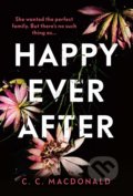 Kniha: Happy Ever After (C.C. MacDonald). Harvill Press, 2020 Kniha: Happy Ever After (C.C. MacDonald). Harvill Press, 2020