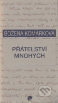Kniha: Přátelství mnohých (Božena Komárková). Eman, 1999 Kniha: Přátelství mnohých (Božena Komárková). Eman, 1999