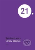 Kniha: Církev přežívá (Reinhard Marx). Academia, 2020 Kniha: Církev přežívá (Reinhard Marx). Academia, 2020