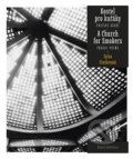 Kniha: Kostel pro kuřáky / A Church for Smokers (Sylva Fischerová). Novela Bohemica, 2020 Kniha: Kostel pro kuřáky / A Church for Smokers (Sylva Fischerová). Novela Bohemica, 2020