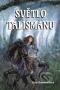 Kniha: Světlo talismanu (Jitka Kratochvílová). Powerprint, 2020 Kniha: Světlo talismanu (Jitka Kratochvílová). Powerprint, 2020
