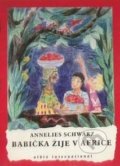 Kniha: Babička žije v Africe (Annelies Schwarz). Albis International, 2000 Kniha: Babička žije v Africe (Annelies Schwarz). Albis International, 2000
