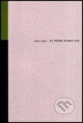 Kniha: Dvanáct básní (Jiří Mědílek). Opus, 2002 Kniha: Dvanáct básní (Jiří Mědílek). Opus, 2002