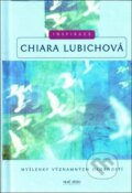 Kniha: Chiara Lubichova - Inspirace (Nové mesto). Nové mesto, 2001 Kniha: Chiara Lubichova - Inspirace (Nové mesto). Nové mesto, 2001