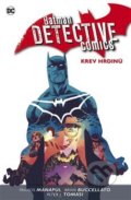 Kniha: Batman Detective Comics 8: Krev hrdinů (Brian Buccellato, Francis Manapul a Peter J. Tomasi). BB/art, 2020 Kniha: Batman Detective Comics 8: Krev hrdinů (Brian Buccellato, Francis Manapul a Peter J. Tomasi). BB/art, 2020