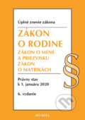 Kniha: Zákon o rodine, Zákon o mene a priezvisku, Zákon o matrikách, 2020 Kniha: Zákon o rodine, Zákon o mene a priezvisku, Zákon o matrikách, 2020