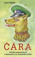 Kniha: Čára (Josef Hapka). Naše vojsko CZ, 2020 Kniha: Čára (Josef Hapka). Naše vojsko CZ, 2020