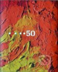 Kniha: ... 50 (Ivan Neumann). Galerie Klatovy / Klenová, 2014 Kniha: ... 50 (Ivan Neumann). Galerie Klatovy / Klenová, 2014