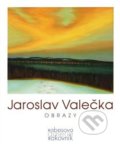 Kniha: Jaroslav Valečka - Obrazy (Jaroslav Valečka). Dolmen, 2009 Kniha: Jaroslav Valečka - Obrazy (Jaroslav Valečka). Dolmen, 2009