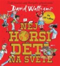 Audiokniha: Nejhorší děti na světě (David Walliams). Tympanum, 2020 Audiokniha: Nejhorší děti na světě (David Walliams). Tympanum, 2020
