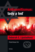 Antisemitismus tady a teď - Deborah E. Lipstadt, Triton, 2020
