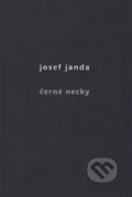 Kniha: Černé necky (Josef Janda). Dybbuk, 2015 Kniha: Černé necky (Josef Janda). Dybbuk, 2015
