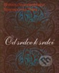 Kniha: Od srdce k srdci (Bhikkhu Nyanasobhano a Nyanaponika Thera). Stratos, 1999 Kniha: Od srdce k srdci (Bhikkhu Nyanasobhano a Nyanaponika Thera). Stratos, 1999