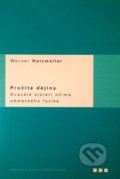 Kniha: Prožité dějiny (Werner Holzmüller). Karolinum, 2006 Kniha: Prožité dějiny (Werner Holzmüller). Karolinum, 2006