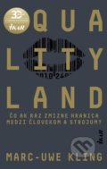 Kniha: QualityLand (Marc-Uwe Kling). Ikar, 2020 Kniha: QualityLand (Marc-Uwe Kling). Ikar, 2020