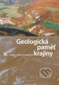 Geologická paměť krajiny - Zdeněk Kukal, Jan Němec, Karel Pošmourný, 2014
