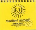 Kniha: Sluníčkový vizitkář (Honza Volf). Nakladatelství jednoho autora, 2008 Kniha: Sluníčkový vizitkář (Honza Volf). Nakladatelství jednoho autora, 2008