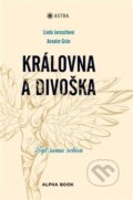 Kniha: Královna a divoška (Anselm Grün a Linda Jaroschová). Alpha book, 2020 Kniha: Královna a divoška (Anselm Grün a Linda Jaroschová). Alpha book, 2020
