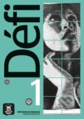 Kniha: Défi 1 – Cahier d’exercices (Audrey Gloanec a kolektiv). Difusión, 2018 Kniha: Défi 1 – Cahier d’exercices (Audrey Gloanec a kolektiv). Difusión, 2018