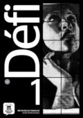 Kniha: Défi 1 – Guide pédagogique (Monique Denye). Difusión, 2018 Kniha: Défi 1 – Guide pédagogique (Monique Denye). Difusión, 2018