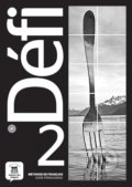 Kniha: Défi 2 – Guide pédagogique (Monique Denyer). Difusión, 2019 Kniha: Défi 2 – Guide pédagogique (Monique Denyer). Difusión, 2019