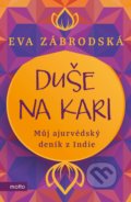 Kniha: Duše na kari (Eva Zábrodská). Motto, 2020 Kniha: Duše na kari (Eva Zábrodská). Motto, 2020