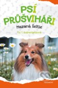 Kniha: Psí průšviháři: Mazaná šeltie (Tui T. Sutherland). Nakladatelství Fragment, 2020 Kniha: Psí průšviháři: Mazaná šeltie (Tui T. Sutherland). Nakladatelství Fragment, 2020