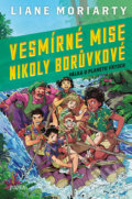 Kniha: Vesmírné mise Nikoly Borůvkové 3: Válka o planetu Vrtoch (Liane Moriarty). Pikola, 2020 Kniha: Vesmírné mise Nikoly Borůvkové 3: Válka o planetu Vrtoch (Liane Moriarty). Pikola, 2020