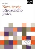 Kniha: Nová teorie přirozeného práva (Petr Osina). Leges, 2020 Kniha: Nová teorie přirozeného práva (Petr Osina). Leges, 2020