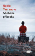 Kniha: Sbohem, přízraky (Nadia Terranova). Odeon CZ, 2020 Kniha: Sbohem, přízraky (Nadia Terranova). Odeon CZ, 2020
