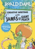 Kniha: Creative Writing with James and the Giant Peach (Quentin Blake a Roald Dahl). Puffin Books, 2020 Kniha: Creative Writing with James and the Giant Peach (Quentin Blake a Roald Dahl). Puffin Books, 2020