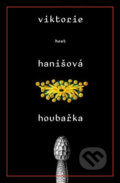 Kniha: Houbařka (Viktorie Hanišová), 2020 Kniha: Houbařka (Viktorie Hanišová), 2020