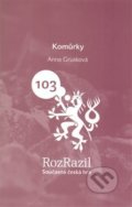 Kniha: Komůrky (Anna Grusková). Větrné mlýny, 2013 Kniha: Komůrky (Anna Grusková). Větrné mlýny, 2013