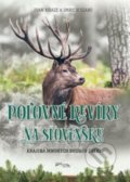 Kniha: Poľovné revíry na Slovensku (Imrich Szabó a Ivan Kňaze). Foni book, 2020 Kniha: Poľovné revíry na Slovensku (Imrich Szabó a Ivan Kňaze). Foni book, 2020