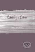 Kniha: Vztahy v C dur (Věra Borská). Books & Pipes, 2020 Kniha: Vztahy v C dur (Věra Borská). Books & Pipes, 2020