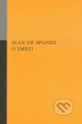 Kniha: O smrti (Jean de Sponde). Opus, 2005 Kniha: O smrti (Jean de Sponde). Opus, 2005