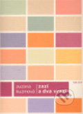 Kniha: Zazi a dva vrazi (Zuzana Kuzmová). Kalich, 2007 Kniha: Zazi a dva vrazi (Zuzana Kuzmová). Kalich, 2007