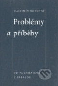 Kniha: Problémy a příběhy (Vladimír Novotný). Cherm, 2007 Kniha: Problémy a příběhy (Vladimír Novotný). Cherm, 2007