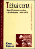 Kniha: Těžká cesta (Karel Kaplan). Centrum pro studium demokracie a kultury, 2001 Kniha: Těžká cesta (Karel Kaplan). Centrum pro studium demokracie a kultury, 2001