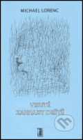 Kniha: Visuté zahrady deště (Michael Lorenc). Carpe diem, 2005 Kniha: Visuté zahrady deště (Michael Lorenc). Carpe diem, 2005
