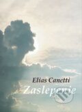Kniha: Zaslepenie (Elias Canetti). Hronka, 2019 Kniha: Zaslepenie (Elias Canetti). Hronka, 2019