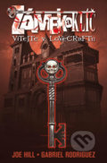 Kniha: Zámek a klíč 1: Vítejte v Lovecraftu (Gabriel Rodriguez a Joe Hill). Comics centrum, 2020 Kniha: Zámek a klíč 1: Vítejte v Lovecraftu (Gabriel Rodriguez a Joe Hill). Comics centrum, 2020