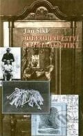 Kniha: Dobrodružství kriminalistiky (Jan Šikl). Argo, 1996 Kniha: Dobrodružství kriminalistiky (Jan Šikl). Argo, 1996