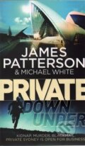 Kniha: Private Down Under (James Patterson). Random House, 2014 Kniha: Private Down Under (James Patterson). Random House, 2014