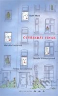 Kniha: Čtyřikrát jinak (Magda Wdowyczynová, Markéta Fiedlerová, Steffi Mold a Tereza Semotamová). Větrné mlýny, 2007 Kniha: Čtyřikrát jinak (Magda Wdowyczynová, Markéta Fiedlerová, Steffi Mold a Tereza Semotamová). Větrné mlýny, 2007