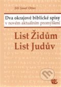 List Židům a List Judův - Jiří J. Otter, Kalich, 2009