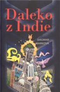 Kniha: Daleko z Indie (). , 2010 Kniha: Daleko z Indie (). , 2010