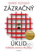 Kniha: Zázračný úklid (Marie Kondo). Pragma, 2020 Kniha: Zázračný úklid (Marie Kondo). Pragma, 2020